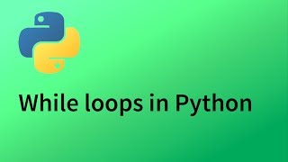 Python Tutorial 7 - While loops