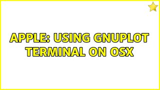 Apple: Using gnuplot terminal on OSX