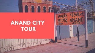 Anand City Tour