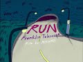 Franklin Telescope - Run｜Official Music Video