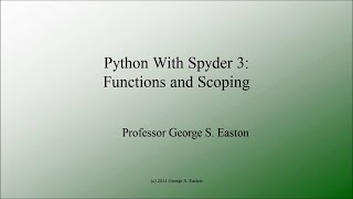 Python With Spyder 3: Functions and Scoping
