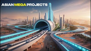 Asia Mega Projects Outspacing development on Other Continents