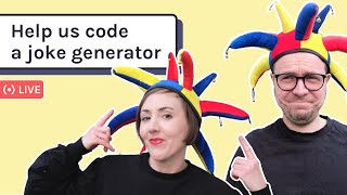 Live-code a joke generator with us | JavaScript, CSS, HTML