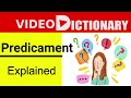 Predicament Meaning | Synonyms | Predicament pronunciation. Example in a Sentence | Video Dictionary