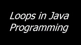 02 - Loops in in Java Programming - Learn Java Programming - Urdu/Hindi