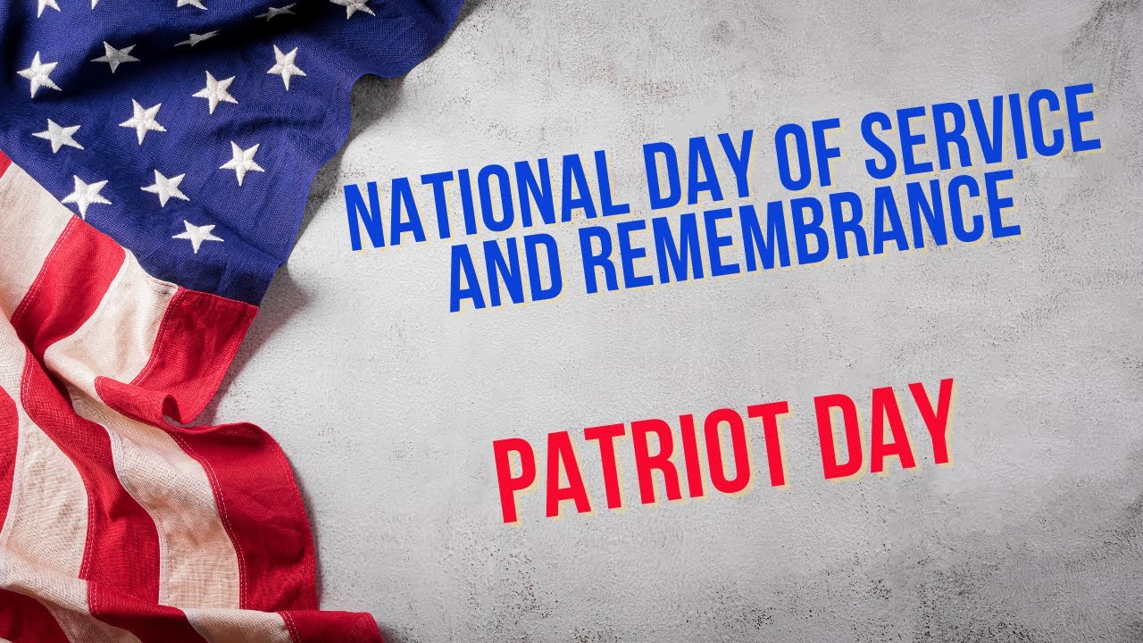 PATRIOT DAY AND NATIONAL DAY OF REMEMBRANCE | September 11 - National ...