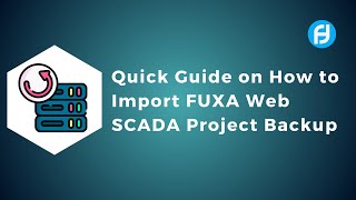 Quick Guide on How to Import FUXA Web SCADA Project Backup | IoT | IIoT | Open Source SCADA |