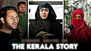Atharv Edits 07 || The Kerala Story 🔥 WhatsApp Status || Attitude Status Video || Newone👍