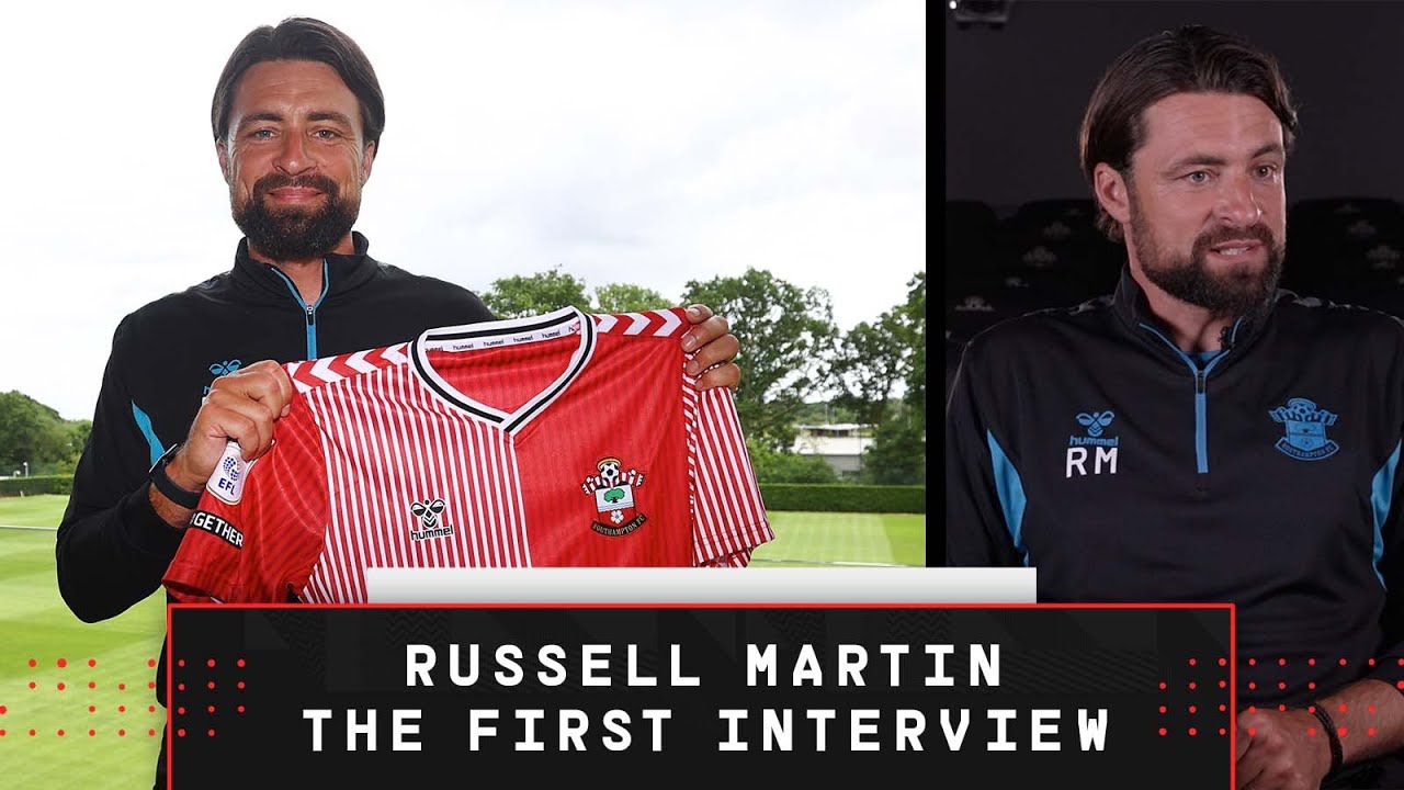 RUSSELL MARTIN: THE FIRST INTERVIEW 🎙 | New Southampton Manager ...