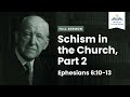 Schism in the Church, Part 2 (Remastered)