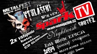 SPARK TV: SOUTĚŽ - vyhlášení vítěze - METALFEST 2016