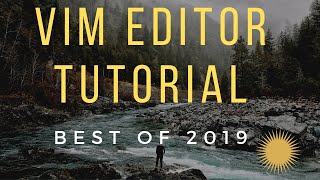 Getting started with vim, the command line-based text editor | (Best Vim editor tutorial 2019)