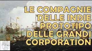 Le Compagnie delle Indie: alle origini del Capitalismo Globale