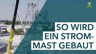 TransnetBW erklärt: So wird ein Strommast gebaut