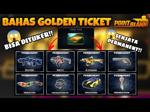 Fungsi & Cara Menggunakan Golden Ticket Di Point Blank Terbaru 2022 ...