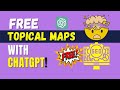 How to Create Topical Maps with ChatGPT (FREE!)