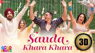 3D Audio | Sauda Khara Khara - Good Newwz | Akshay,Kareena,Diljit,Kiara| Sukhbir, Dhvani|Lijo,