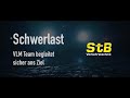 StB Verkehrstechnik GmbH - Schwerlast II VLM-Team begleitet sicher ans Ziel