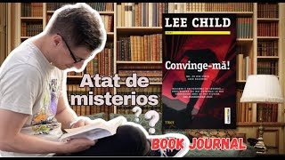 Book Journal Convinge-mă p1 - Lee Child aug.2023 #18