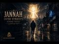 Jannah Over Streets – This Hit Deep…
