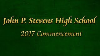 JP Stevens High School Class of 2017 Commencement Ceremony