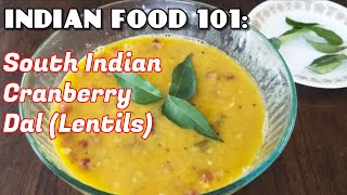 How to make SOUTH INDIAN CRANBERRY DAL like a PRO!