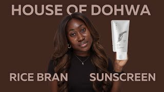 House of Dohwa Rice Bran Sunscreen SPF50+ PA++++  Review on Dark Skin