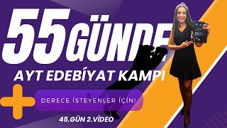 55 GÜNDE AYT EDEBİYAT KAMPI / 50 YAZAR ESER / 45.GÜN 2.VİDEO