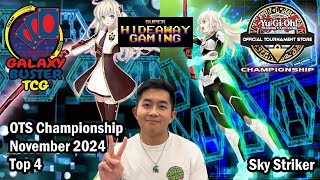 November 2024 Top 4 Yugioh OTS Championship - Sky Striker Deck Profile