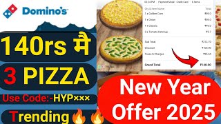 Dominos 3 Pizza Only 140 Rs New Year | Dominos New Year Offer | Dominos Best New Year Offer 2025