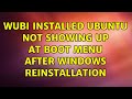 Ubuntu: WUBI installed Ubuntu not showing up at boot menu after Windows reinstallation