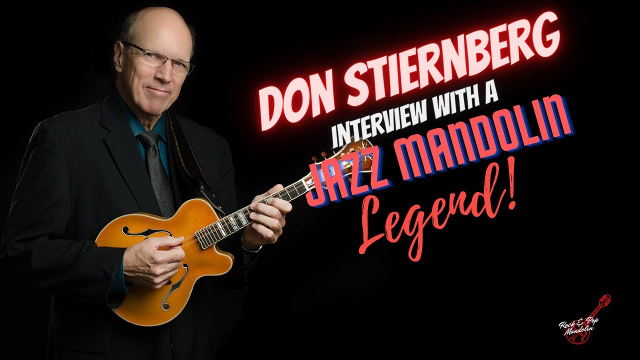 Jazz Mandolin Master Don Stiernberg Interview Rockpopmandolin
