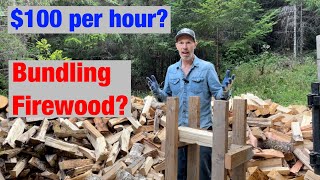 Making Firewood Bundles. How Much Money Can You Make?