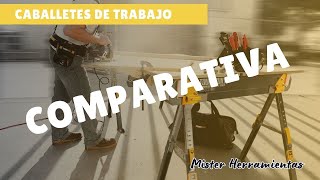 Caballetes de trabajo: Ayudantes firmes o temblorosos. Comparativa con 5 Caballetes de trabajo