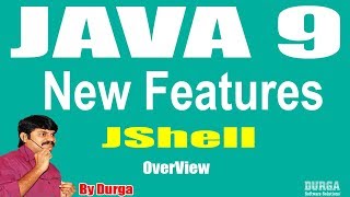 Java 9 New Features || JShell|Session -1 ||JShell OverView by Durgasir.