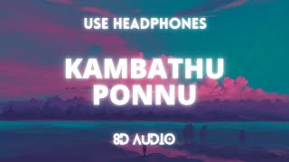 | Kambathu ponnu ( 8D & Lyric Video ) | Sandakozhi 2 | Butter Skotch |