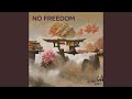 No Freedom