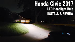 Honda Civic 2017 LED headlight Bulbs High Low Beam Install & Review