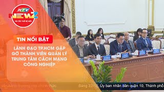 LÃNH ĐẠO TP.HCM GẶP GỠ THÀNH VIÊN QUẢN LÝ TRUNG TÂM CÁCH MẠNG CÔNG NGHIỆP LẦN THỨ 4