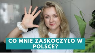 5 zmian jakie mnie zaskoczyły w Polsce | nieesia25