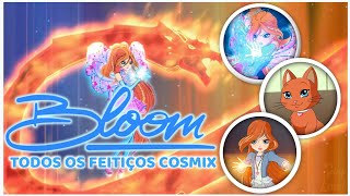 O Clube das Winx | Todos os feitiços Cosmix da Bloom + extras!