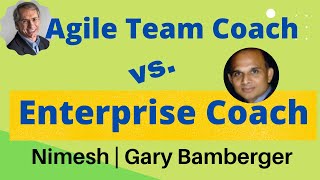 Agile Team Coach vs. Enterprise Agile Coach #agileCoachingToolbox