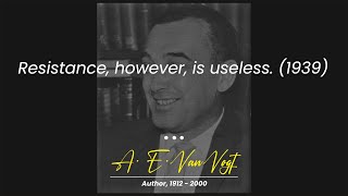 22 Notable Quotes By A E Van Vogt For Sci Fi Scribblers