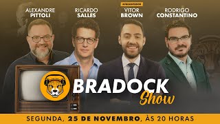 Bradock Show 25/11/24 - Vitor Brown, Rodrigo Constantino, Ricardo Salles e Alexandre Pittoli