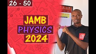 JAMB CBT Physics 2024 Past Questions 26 - 50