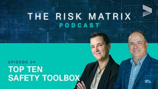 Top Ten Safety Toolbox for 2024 | The Risk Matrix Podcast by Veriforce - Episode 24