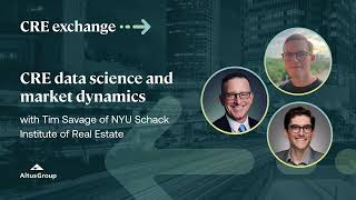 CRE Exchange Podcast - EP34 - CRE data science and market dynamics with Tim Savage