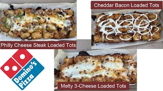 Domino’s Loaded Tots: Philly Cheese Steak, Cheddar Bacon \u0026 Melty 3-Cheese Review