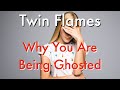 Twin Flames - Why Are They Ghosting You? 👻