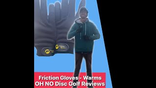 Warm Friction Gloves REVIEW! First Throws | OH NO Disc Golf